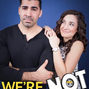 We're Not Friends TV Series - created by Ashley Bornancin and Don DiPetta