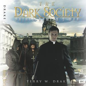 Father Damien's War Book 3: The Dark Society