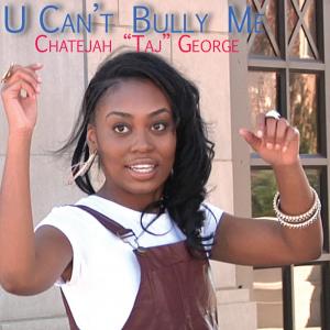 Chatejah George in U Cant Bully Me 2016
