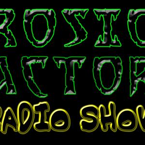 Host of Erosion Factory Radio Show on Beyond The Dawn Radio