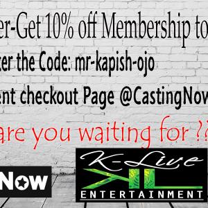 10% Discount to Casting Now - the Audition Site! Simply enter the code: mr-kapish-ojo on the payment page http://www.castingnow.co.uk